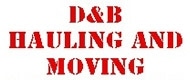 D&B Hauling and Moving